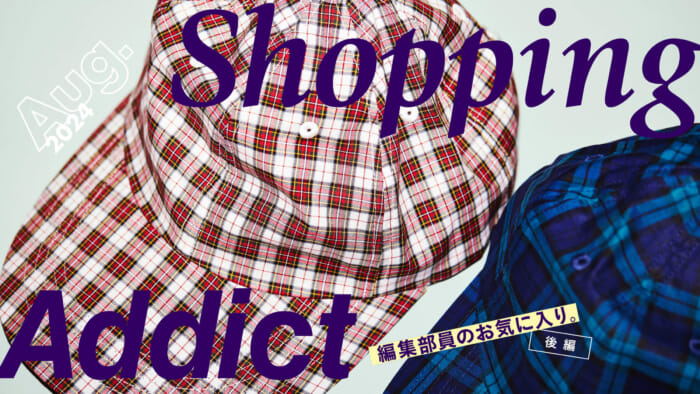 Shopping Addict 2024 Aug. - Editor's Favorites - Part 2