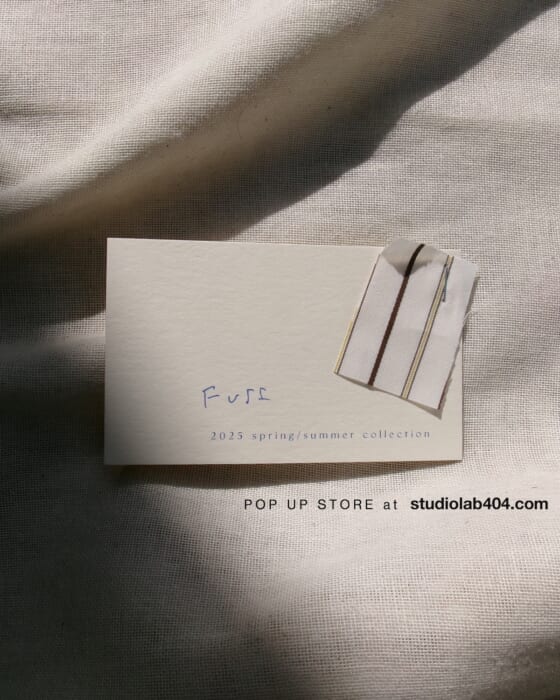 Fuji holds a pop-up at 404 in Yutenji. You can order new autumn/winter items as well as next year's spring/summer items.