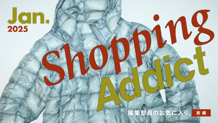 Shopping Addict 2025 Jan. - Editor's Favorites - Part 1