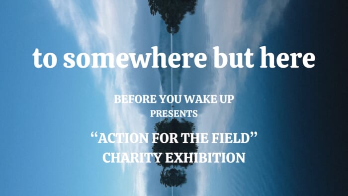 BEFORE YOU WAKE UPが釣りで繋がった仲間たちとチャリティーイベント「to somewhere but here EXHIBITION」を中目黒で開催！
