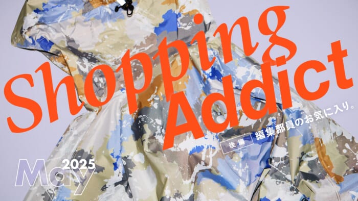 Shopping Addict 2025 May - Editor's Favorites - Part 2