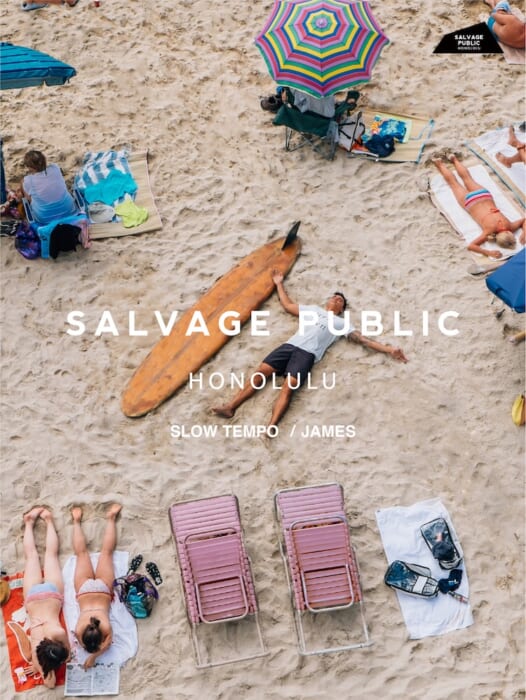 The lineup ranges from archival and special order items to rare items. Salvage Baplik brings summer to Honolulu.