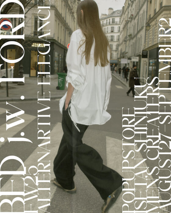 Bedford holds the brand's first pop-up store. Be the first to check out the 2025 Fall/Winter items at Isetan Shinjuku.