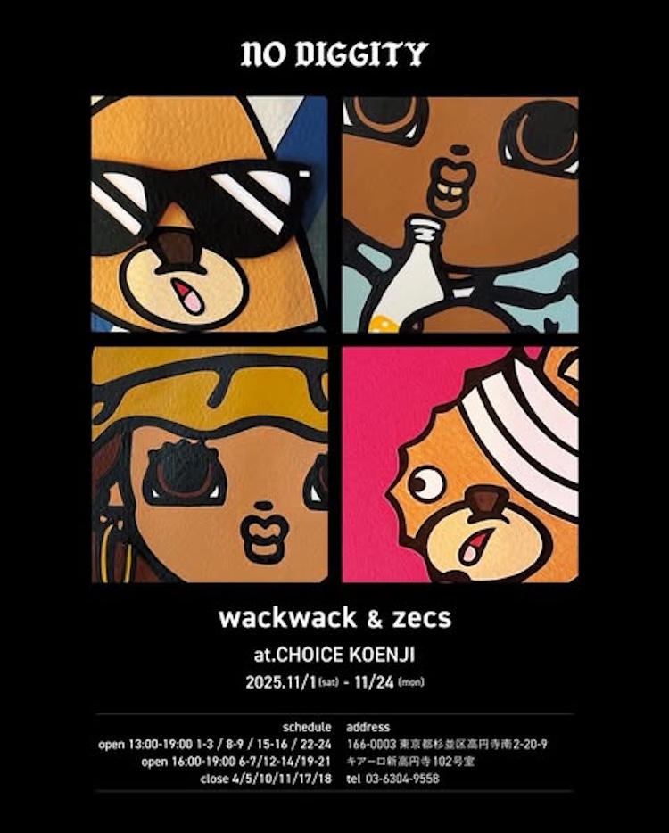 ZECS and wackwack, the unlikely two-person exhibition "NO DIGGITY" will finally begin.