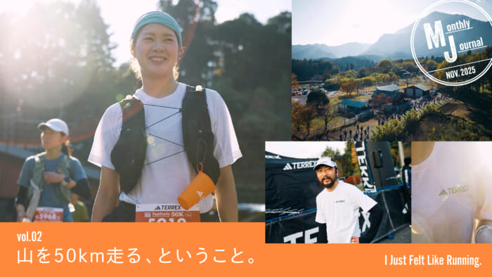 I Just Felt Like Running. vol.2 Running 50km in the mountains, that is.