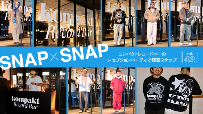 SNAP×SNAP vol.43 Snapshot at the reception party of Compact Record Bar.