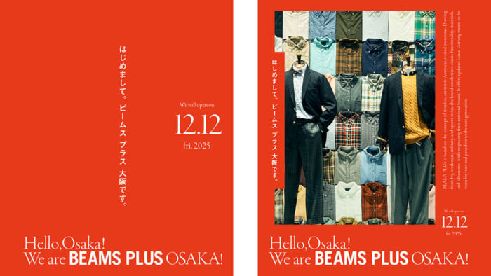 Grand opening of a new BEAMS PLUS store in Osaka area. Collaboration items with such and such brands are also available.