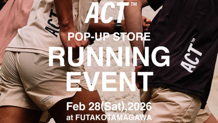 パリの新鋭・アクト ランニングが、日本での本格始動前にポップアップを開催。カラダに優しいグルランも実施するよ。