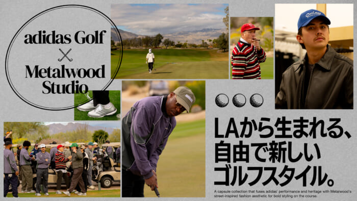 adidas Golf × Metalwood StudioLAから生まれる、自由で新しいゴルフスタイル。