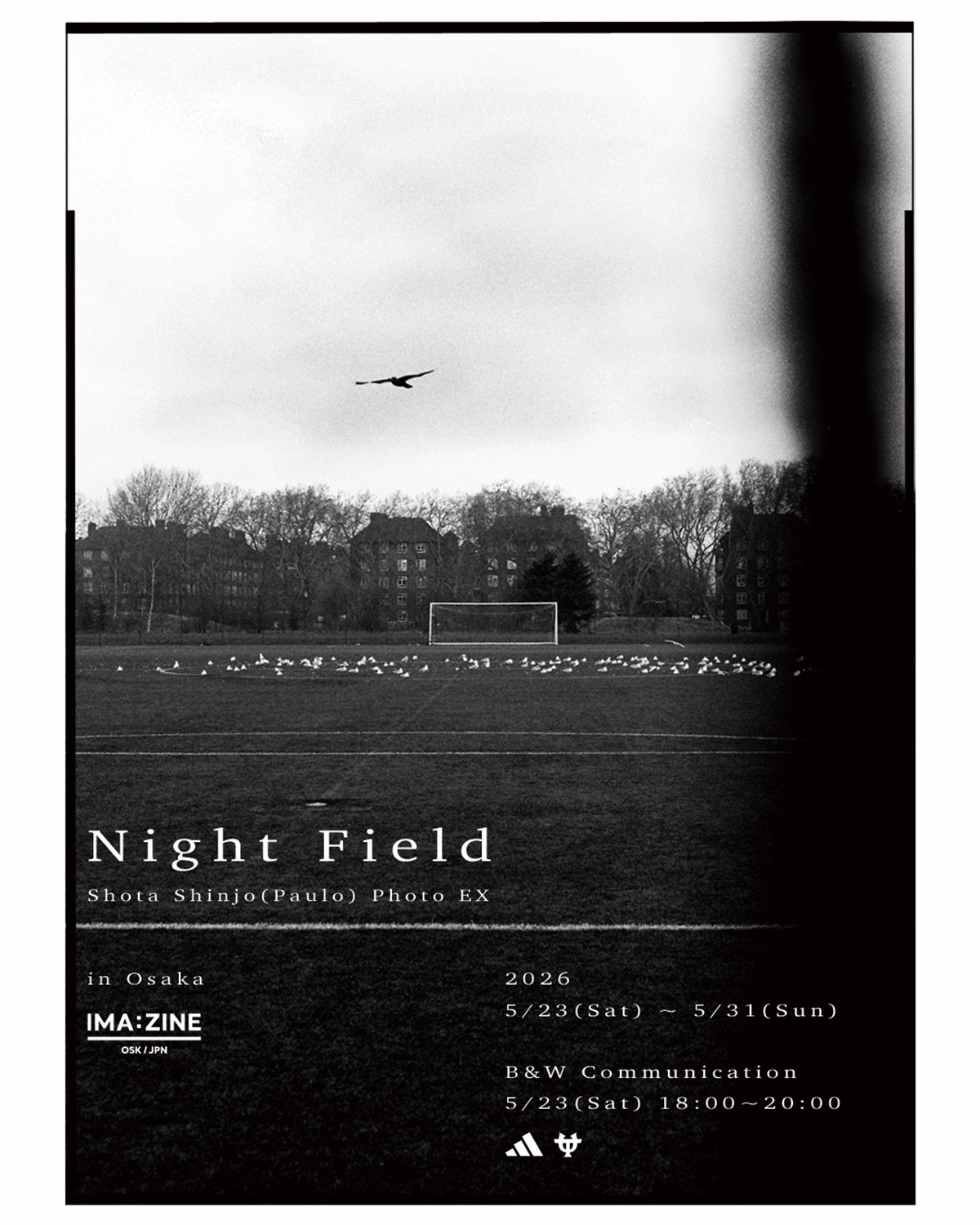 新庄翔太(Paulo)による写真展「Night Field」がIMESで開催。アディダスジャパンサポートのB&Wも。