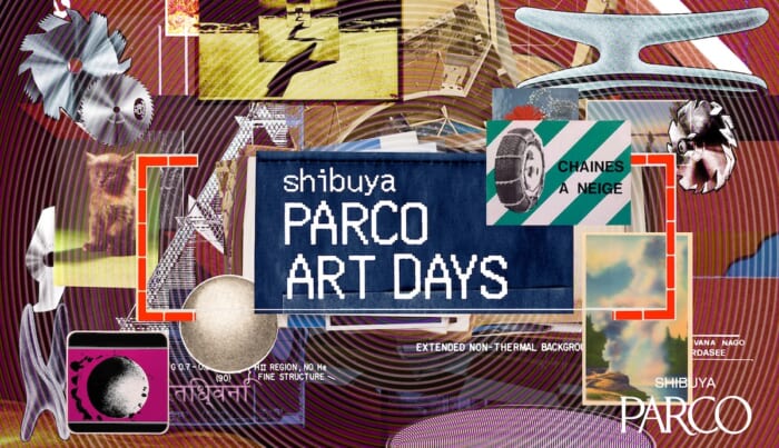 SHIBUYA PARCO ART DAYS is kicking off again this year! From an exhibition by the artist duo MES to a video work that delves into Godard’s vast personal archive, it promises to be an intense five days.